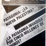 Cono Sur Año VIII N° 72 Patagonia: ¿La nueva Palestina? ¿La Patagonia invadida por cinco millones de chinos?