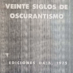 DAIA. Veinte siglos de oscurantismo.