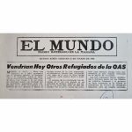 El Mundo. Vendrían hoy otros refugiados de la OAS.